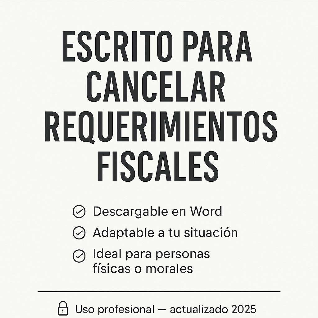 Escrito para Cancelar Requerimientos Fiscales en Word